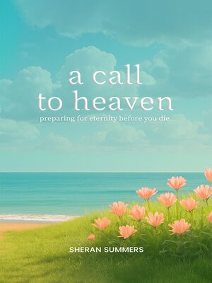cover image of A Call to Heaven